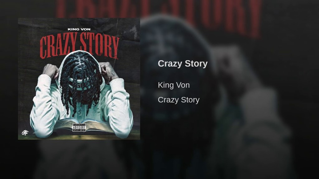 How Chicago Rapper King Von Will Be A Hit With ‘Crazy&nbsp;Story’